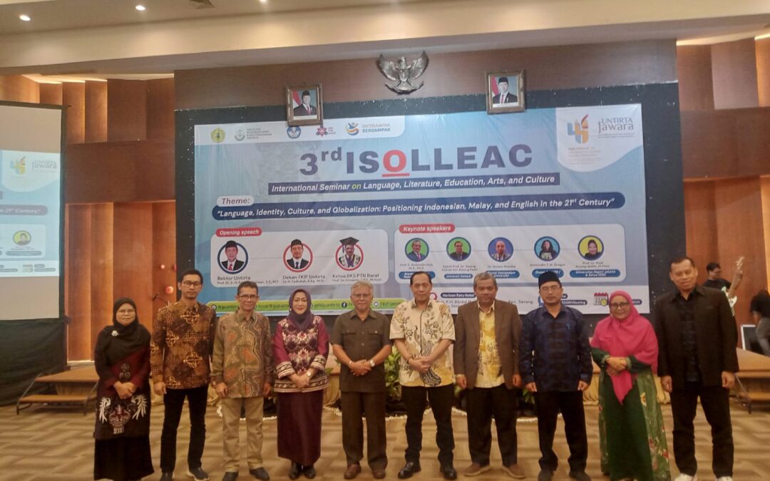 Pembukaan Kagiatan Raker dan Internasional 3rd ISOLLEAC Bidang Bahasa, Seni, Sastra dan Budaya BKS PTN Barat di UNTIRTA